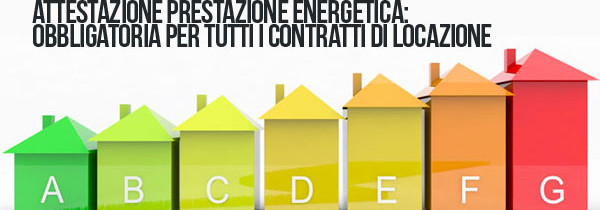 COMPRAVENDITE E LOCAZIONI: OBBLIGO APE (Attestazione Prestazione Energetica)